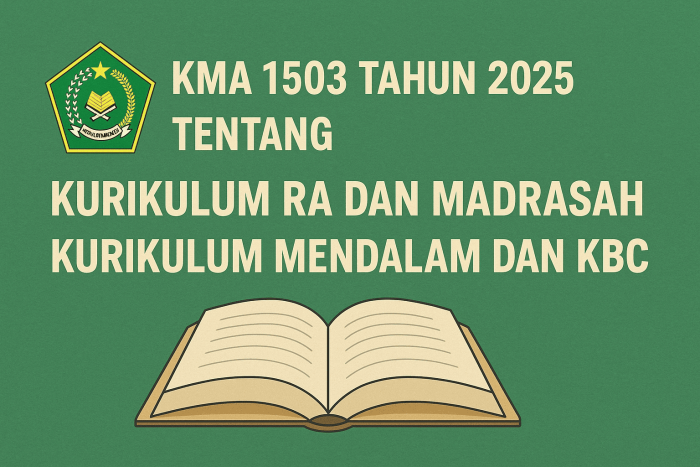 KMA 1503 Tahun 2025 Atur Kurikulum Baru RA dan Madrasah