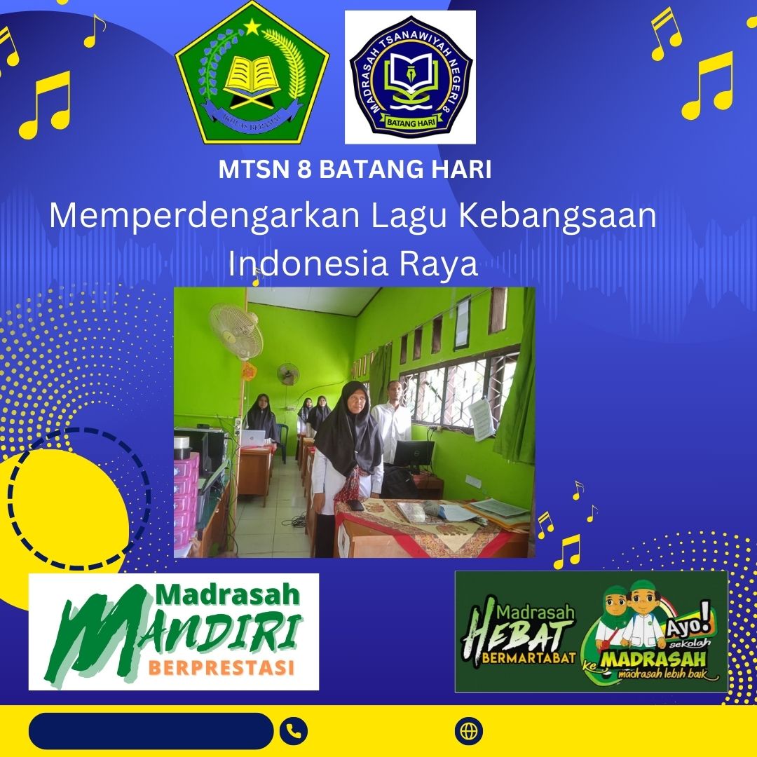 MTsN 8 Batang Hari Terapkan Surat Edaran Sekjen Kemenag tentang Lagu Kebangsaan Indonesia Raya