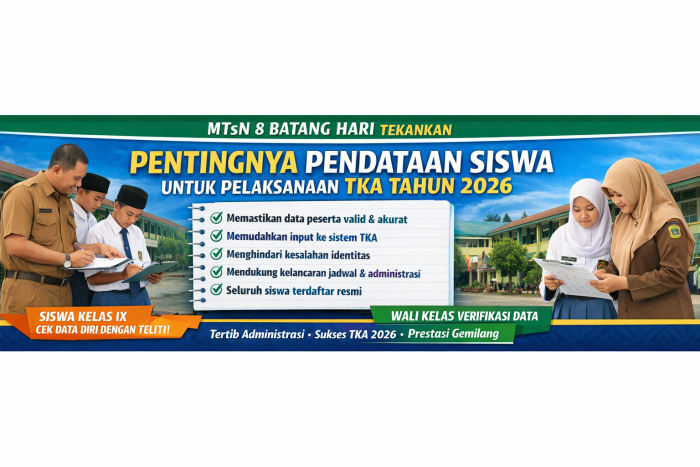 MTsN 8 Batang Hari Tekankan Pentingnya Pendataan Siswa untuk Pelaksanaan TKA Tahun 2026