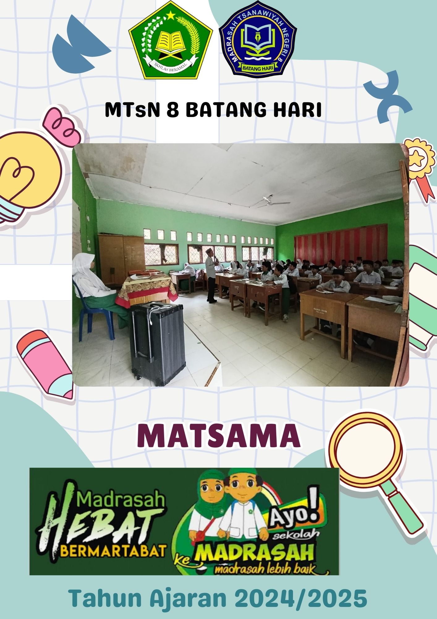 MTsN 8 Batang Hari Semarakkan MATSAMA Hari Kedua dengan Penanaman Moderasi Beragama, Disiplin, dan Tanggung Jawab